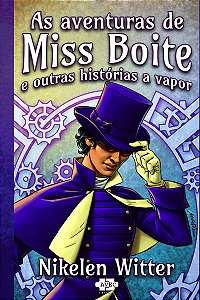 Livro As aventuras de Miss Boite e outras histórias a vap...