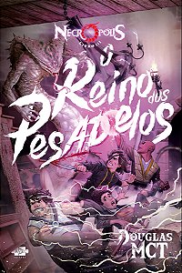 Livro Necrópolis 3 - O Reino dos Pesadelos