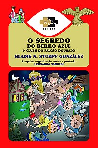 Livro O Clube do Falcão Dourado - O segredo do berilo azu...