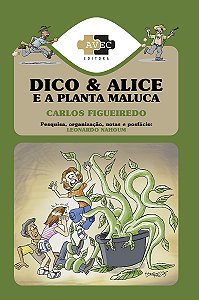 Livro Dico E Alice E A Planta Maluca