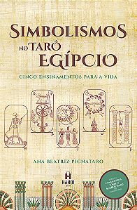 Livro Simbolismos no tarô egípcio: cinco ensinamentos par...