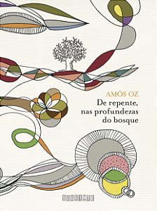 Livro De repente nas profundezas do bosque (Nova edição)