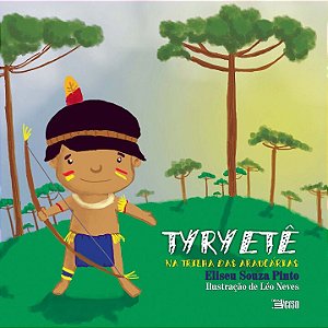 Livro Tyryetê na trilha das araucárias