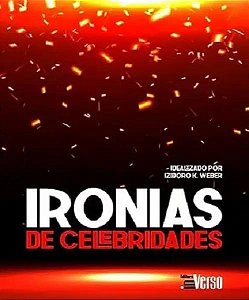 Livro Ironias De Celebridades