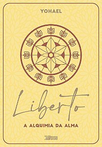 Livro Liberto: A Alquimia Da Alma