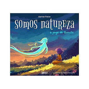 Livro Somos natureza: a yoga da floresta