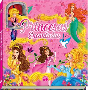 Livro Princesas Encantadas: Almofadado