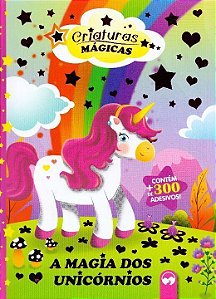 Livro A Magia dos Unicórnios: Criaturas Mágicas