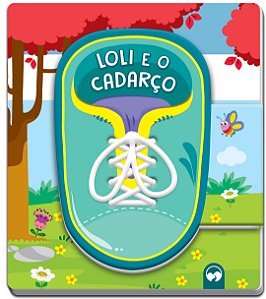 Livro Loli e o Cadarço: Vamos Aprender
