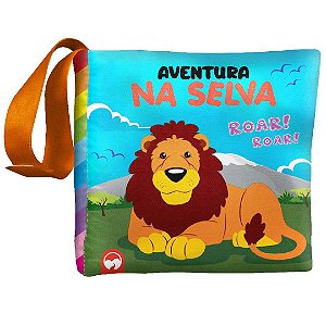 Livro BEBÊ FELIZ - AVENTURA NA SELVA: LIVRO DE PANO INFAN...