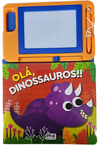 Livro Olá, dinossauros!!: Lousa mágica