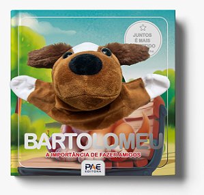 Livro Bartolomeu - A importância de fazer amigos: juntos ...
