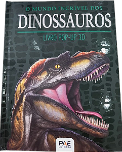 Livro O mundo incrível dos dinossauros: livro pop-up 3D