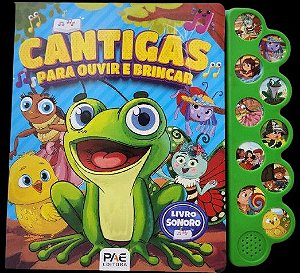 Livro Cantigas para ouvir e brincar: livro sonoro