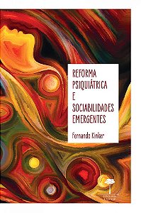 Livro Reforma psiquiátrica e sociabilidade emergentes