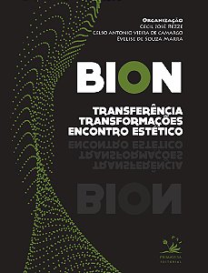 Livro Bion: transferência, transformações e encontro esté...