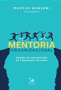 Livro Mentoria organizacional: manual de implantação de p...