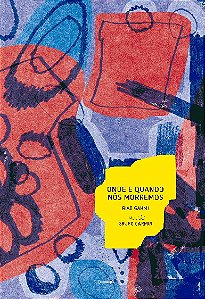 Livro Onde e quando nós morremos
