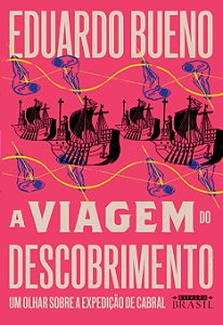 Livro A viagem do descobrimento (Coleção Brasilis - Livro...