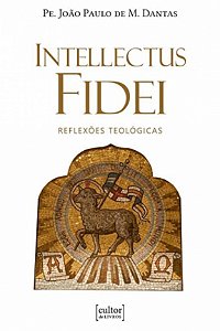 Livro Intellectus fidei - reflexões teológicas