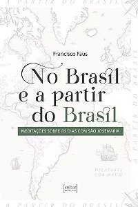 Livro No Brasil E A Partir Do Brasil: Meditações Sobre Os...