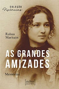 Livro Grandes amizades: memórias