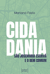 Livro Cidadania: São Josemaria Escrivá e o bem comum