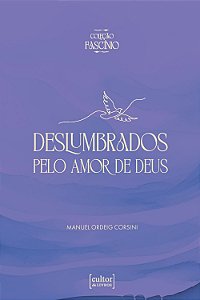Livro Deslumbrados pelo amor de Deus