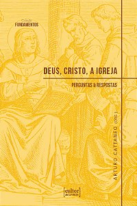 Livro Deus, Cristo, a igreja: Perguntas e respostas