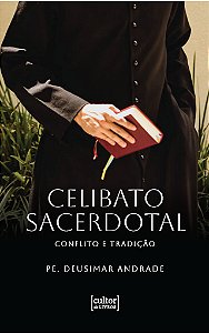 Livro Celibato Sacerdotal: Conflito E Tradicao