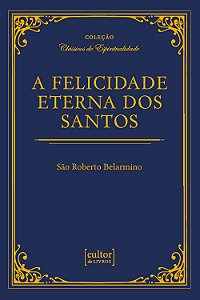 Livro Felicidade eterna dos santos