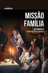 Livro Missão em família: Um caminho de espiritualidade conjugal