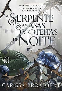 Livro A Serpente E As Asas Feitas De Noite