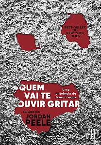 Livro Quem Vai Te Ouvir Gritar - Uma Antologia De Horror ...