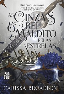 Livro As Cinzas E O Rei Maldito Pelas Estrelas