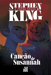 Livro Canção de susannah (nova edição): a torre negra volume 6 ...