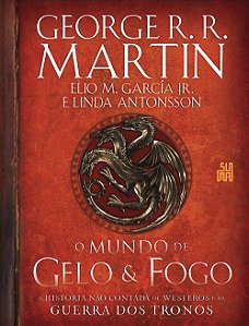 Livro O mundo de gelo e fogo: a história não contada de westero...