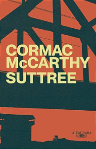 Livro Suttree: romance do autor de meridiano de sangue e a estr...