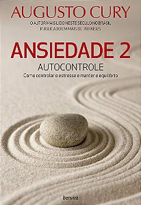 Livro Ansiedade 2 - Autocontrole: como controlar o estres...
