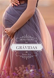 Livro Aromaterapia Para Grávidas