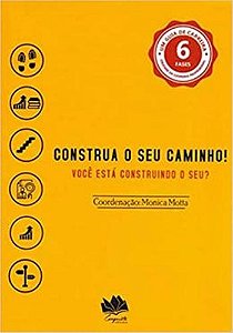 Livro Construa O Seu Caminho! Você Está Construindo O Seu?