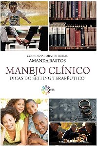 Livro Manejo Clínico: Dicas Do Setting Terapêuticos