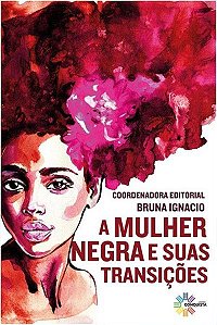 Livro A Mulher Negra E Suas Transições