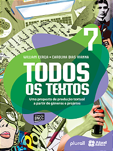 Livro Todos Os Textos - 7º Ano: Uma Proposta De Produção Textua...