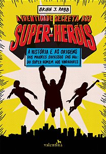Livro A Identidade Secreta dos Super-Heróis