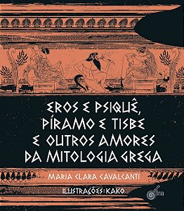 Livro Eros e psique, píramo e tisbe e outros amores da mitologi...