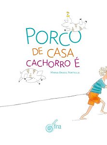 Livro Porco de casa cachorro é