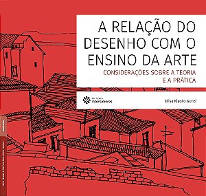 Livro A Relação Do Desenho Com O Ensino Da Arte - Considerações...