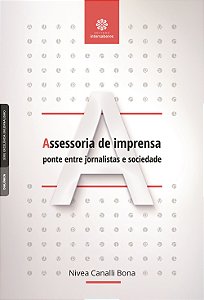 Livro Assessoria De Imprensa - Ponte Entre Jornalistas E ...