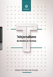 Livro Telejornalismo: Da História Às Técnicas
